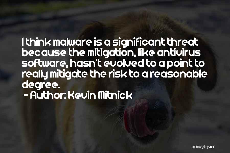 Malware Quotes By Kevin Mitnick