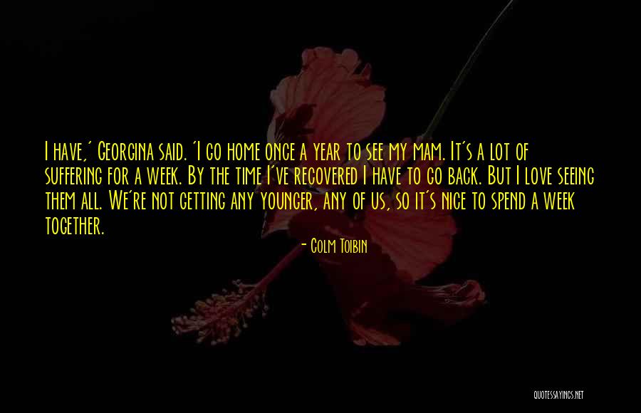 Mam Quotes By Colm Toibin Mam Quotes By Colm Toibin