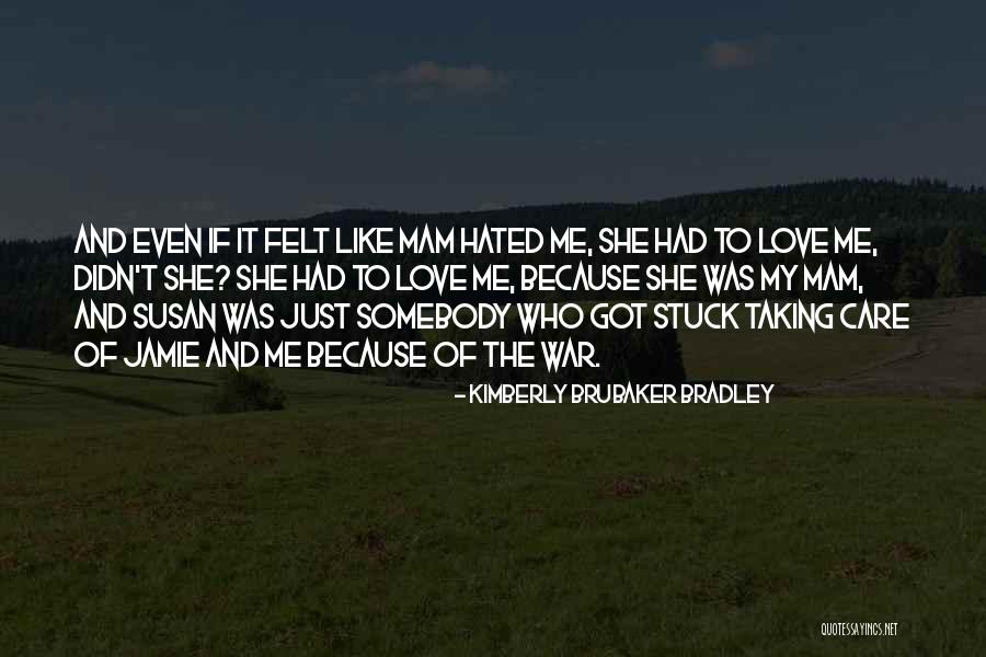 Mam Quotes By Kimberly Brubaker Bradley Mam Quotes By Kimberly Brubaker Bradley