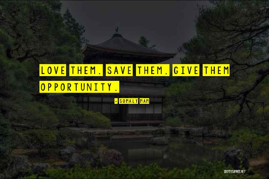 Mam Quotes By Somaly Mam Mam Quotes By Somaly Mam