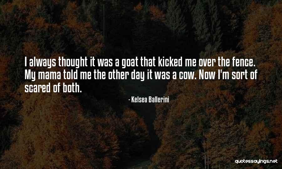 Mama Always Told Me Quotes By Kelsea Ballerini