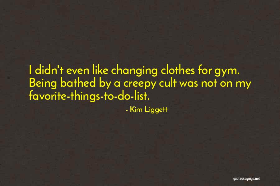 Mama Always Told Me Quotes By Kim Liggett