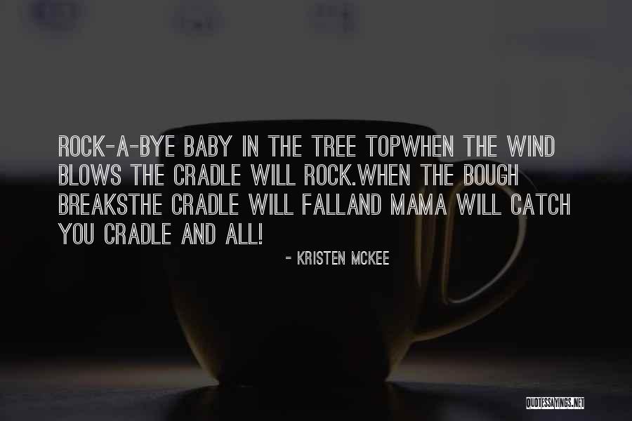 Mama And Baby Love Quotes By Kristen McKee