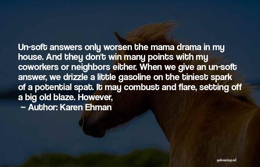 Mama Drama Quotes By Karen Ehman