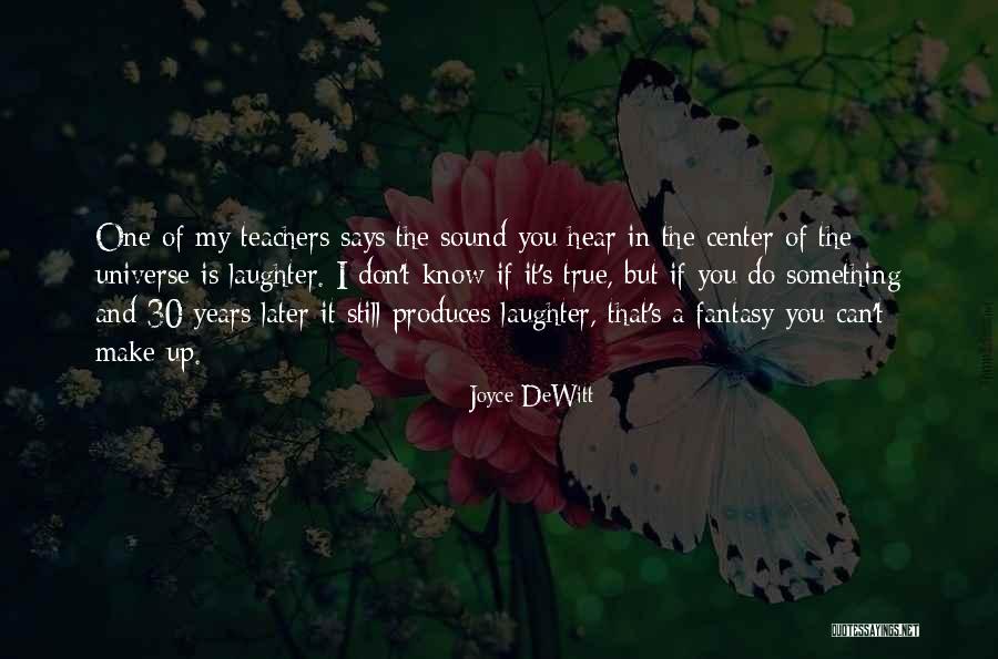 Mama Fratelli Quotes By Joyce DeWitt Mama Fratelli Quotes By Joyce DeWitt