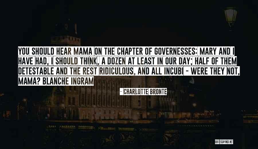 Mama Mary Quotes By Charlotte Bronte