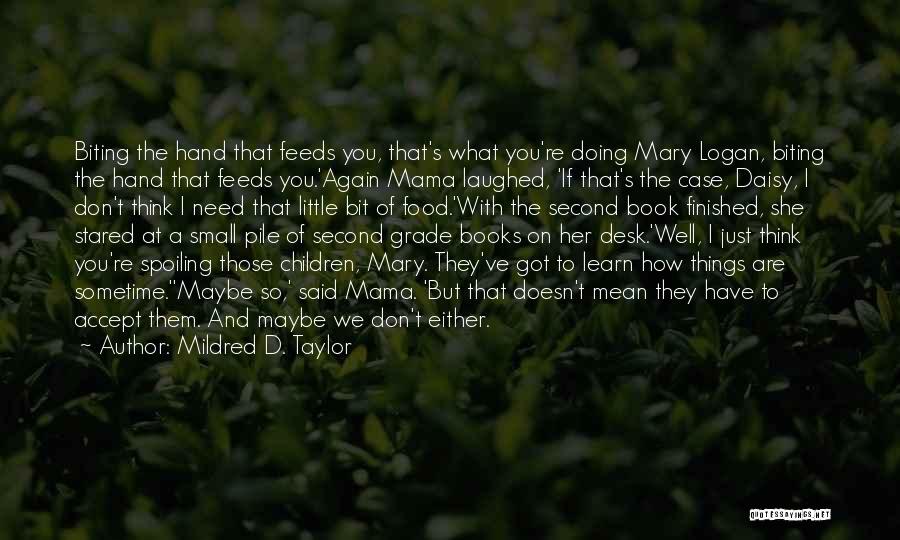 Mama Mary Quotes By Mildred D. Taylor