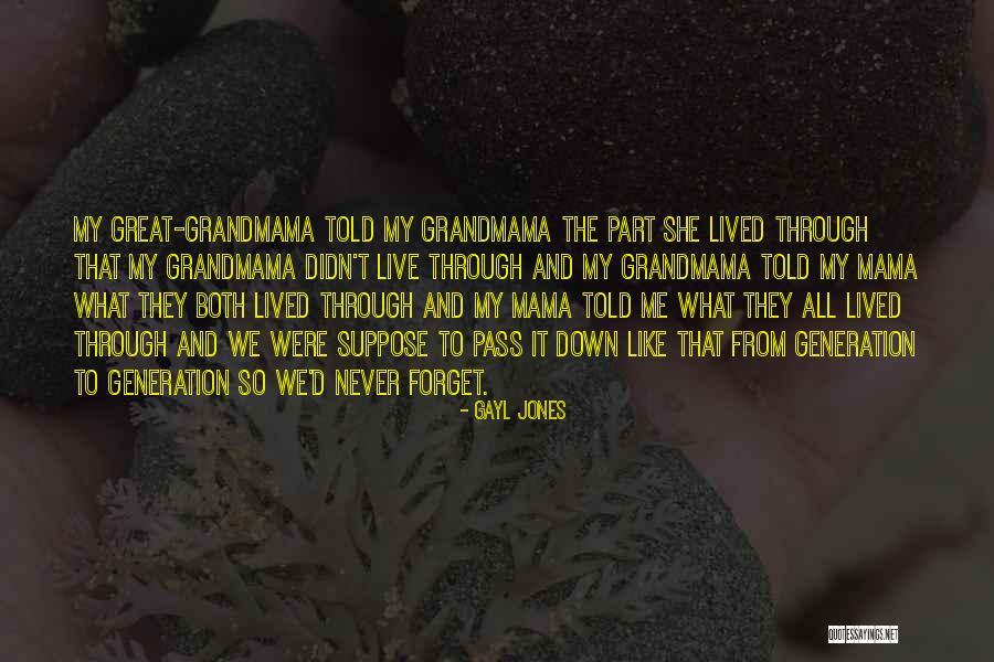 Mama Told Me Quotes By Gayl Jones