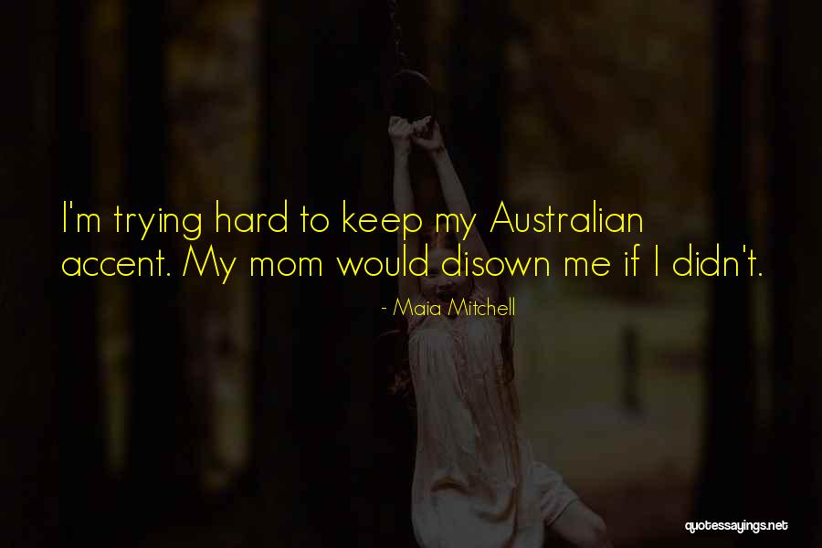 Mamajis Quotes By Maia Mitchell Mamajis Quotes By Maia Mitchell