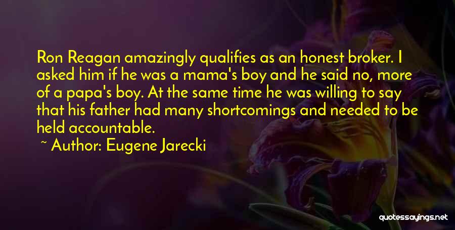 Mama's Boy Quotes By Eugene Jarecki