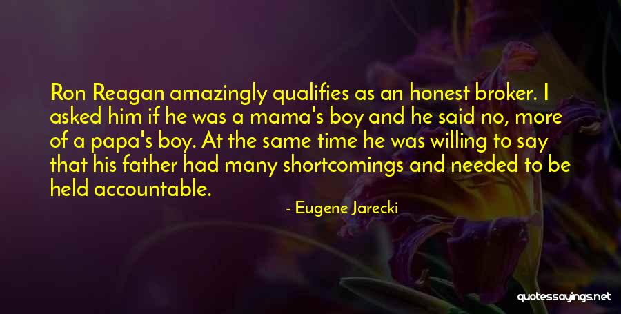 Mama's Boy Quotes By Eugene Jarecki