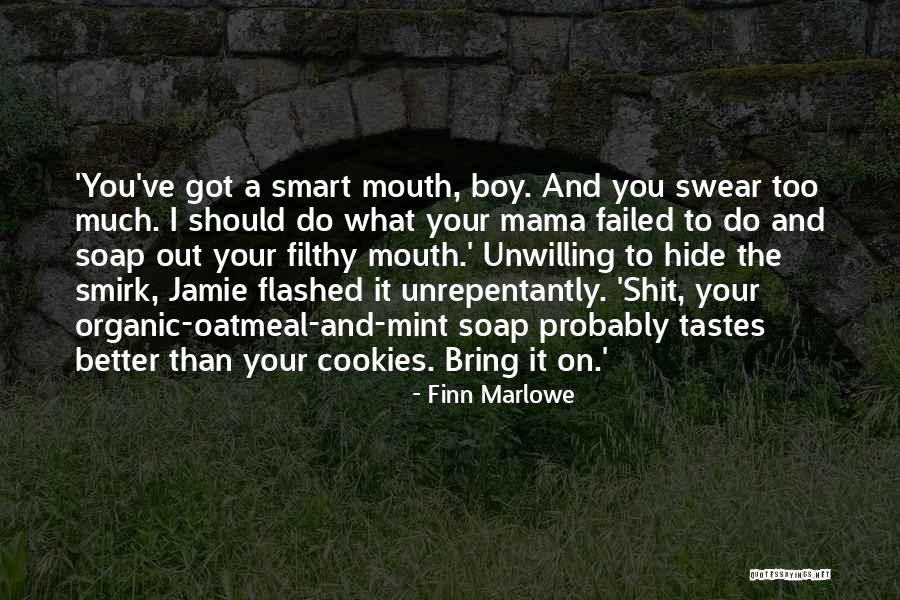 Mama's Boy Quotes By Finn Marlowe Mama's Boy Quotes By Finn Marlowe