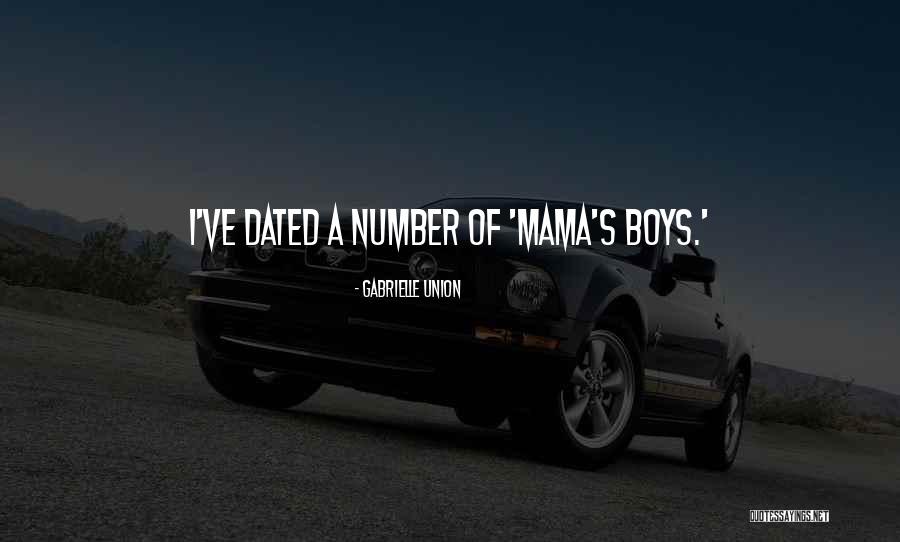 Mama's Boy Quotes By Gabrielle Union Mama's Boy Quotes By Gabrielle Union