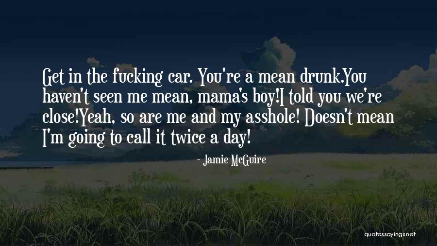 Mama's Boy Quotes By Jamie McGuire Mama's Boy Quotes By Jamie McGuire
