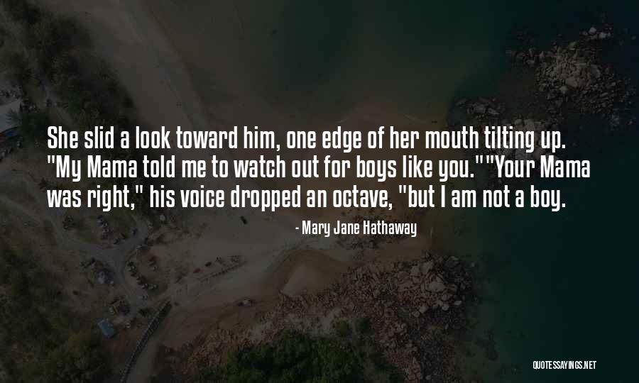 Mama's Boy Quotes By Mary Jane Hathaway Mama's Boy Quotes By Mary Jane Hathaway