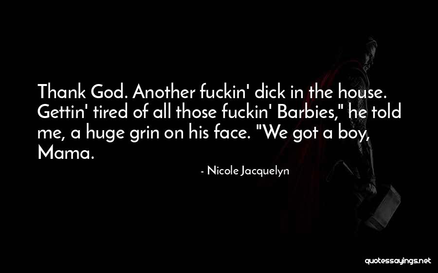 Mama's Boy Quotes By Nicole Jacquelyn Mama's Boy Quotes By Nicole Jacquelyn
