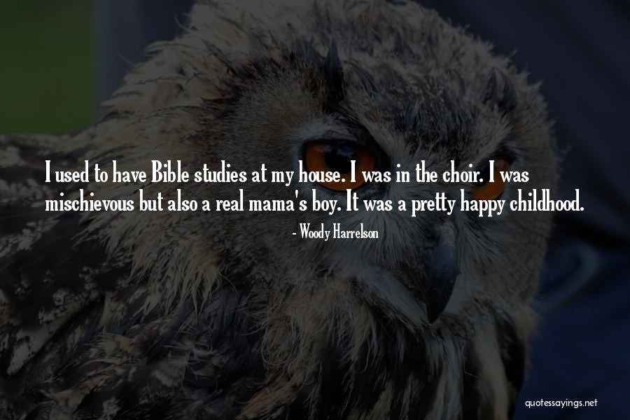 Mama's Boy Quotes By Woody Harrelson