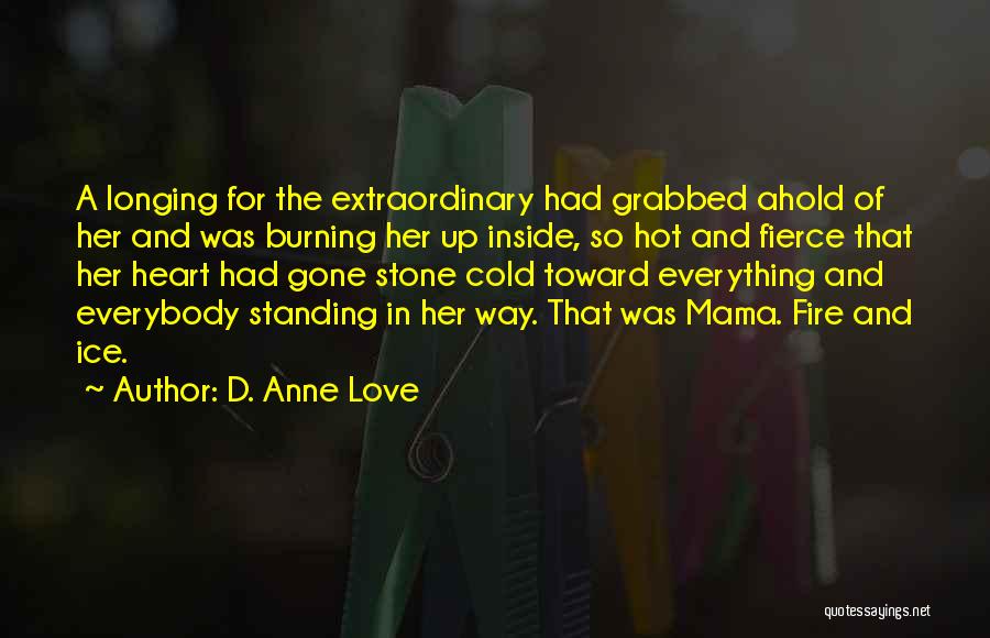 Mama's Love Quotes By D. Anne Love