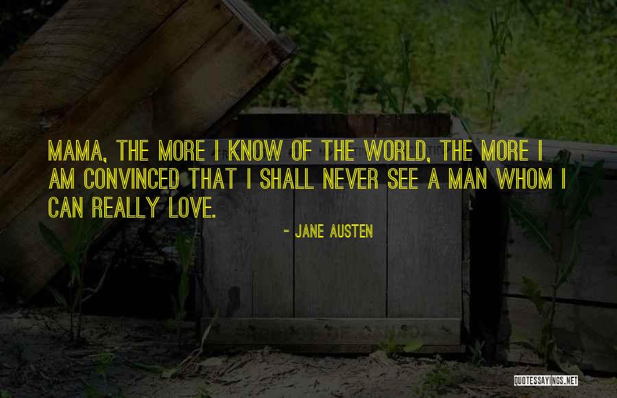 Mama's Love Quotes By Jane Austen