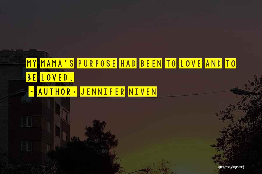 Mama's Love Quotes By Jennifer Niven