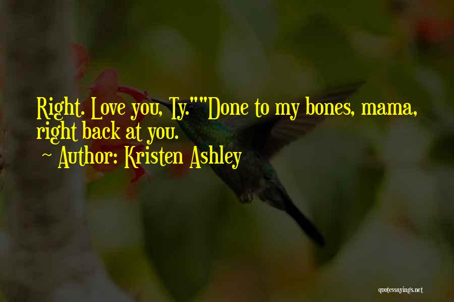 Mama's Love Quotes By Kristen Ashley