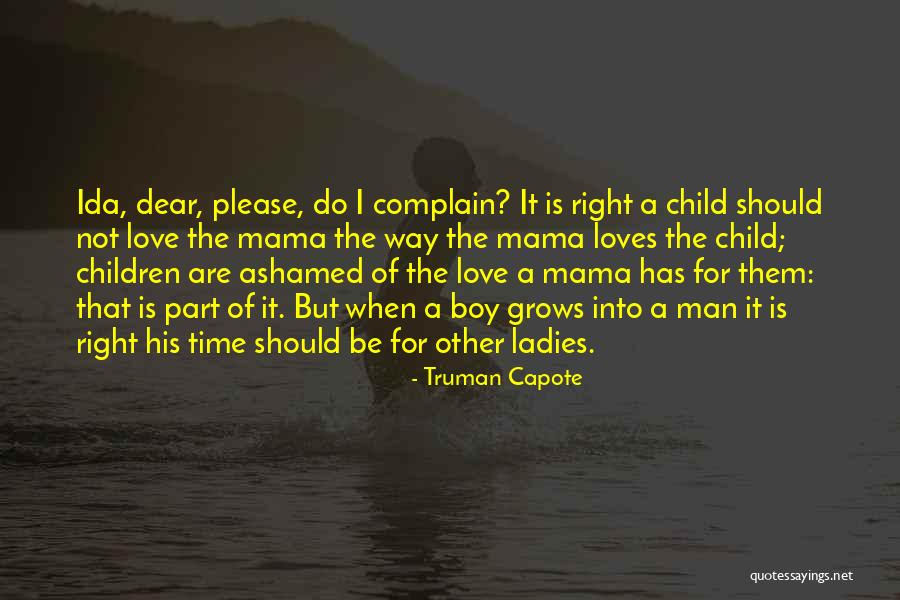 Mama's Love Quotes By Truman Capote