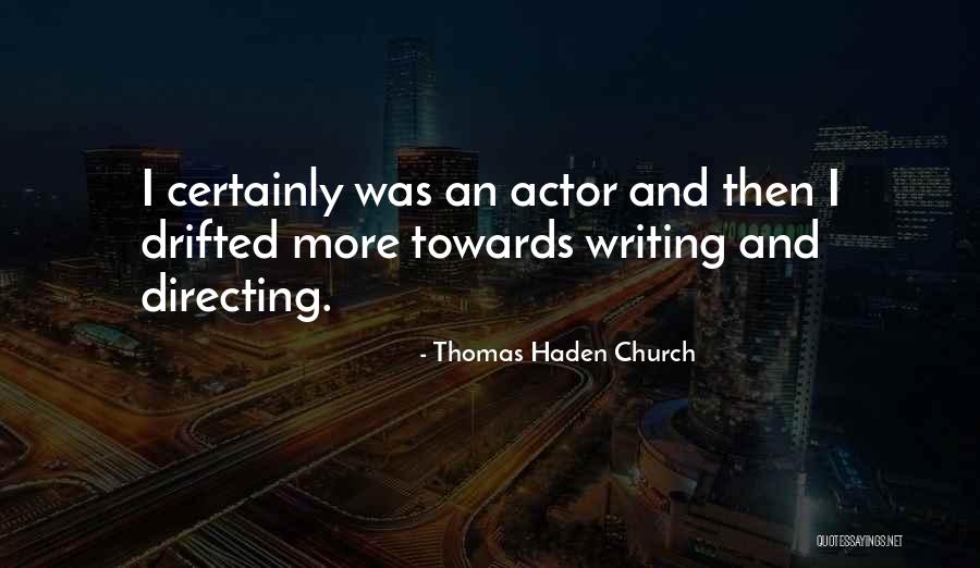 Mamatay Quotes By Thomas Haden Church