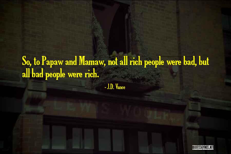 Mamaw And Papaw Quotes By J.D. Vance Mamaw And Papaw Quotes By J.D. Vance