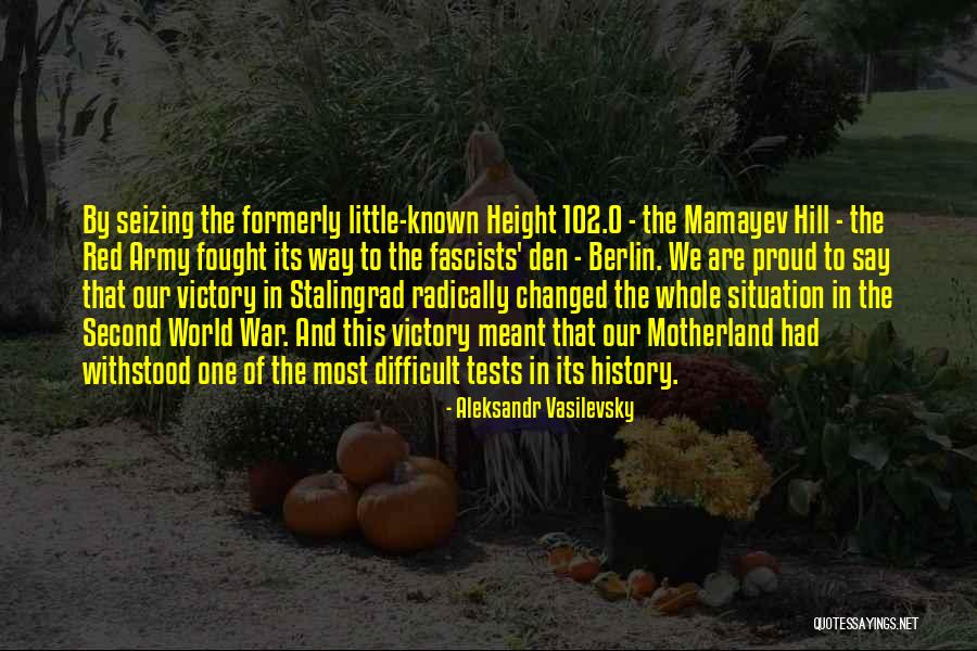 Mamayev Quotes By Aleksandr Vasilevsky Mamayev Quotes By Aleksandr Vasilevsky