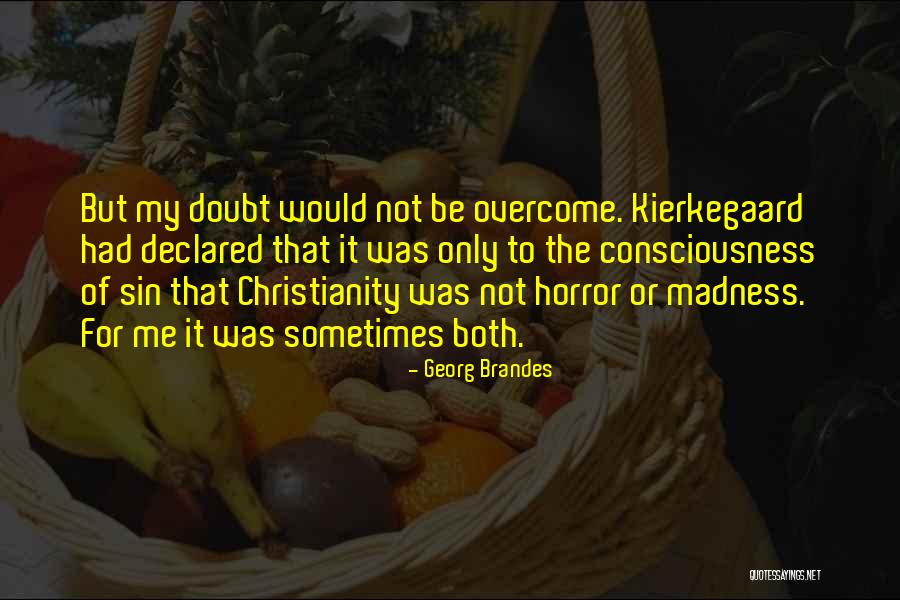 Mambetov Bahtiar Quotes By Georg Brandes Mambetov Bahtiar Quotes By Georg Brandes