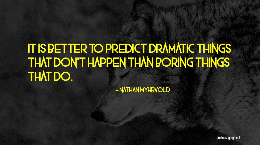 Mambilla Plateau Quotes By Nathan Myhrvold Mambilla Plateau Quotes By Nathan Myhrvold
