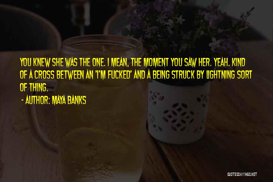 Mamehaye Quotes By Maya Banks