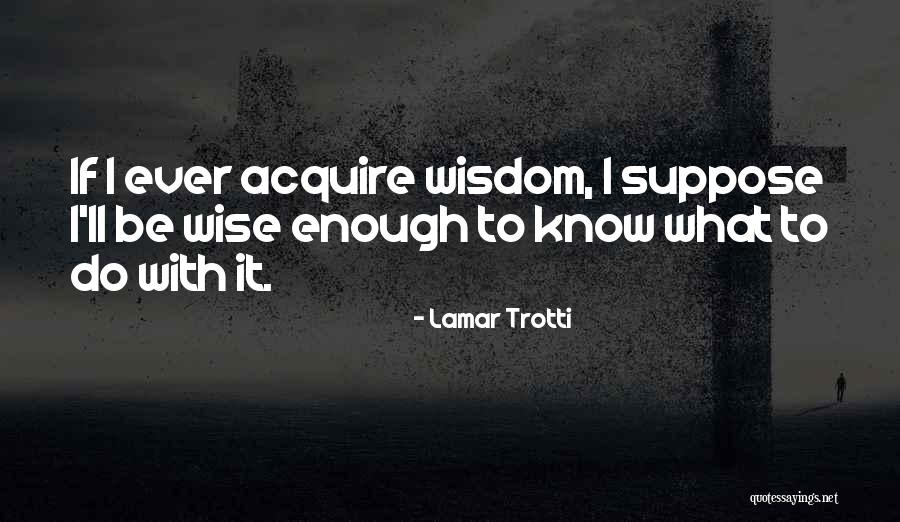 Mamerto Suico Quotes By Lamar Trotti Mamerto Suico Quotes By Lamar Trotti