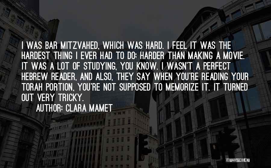 Mamet Quotes By Clara Mamet