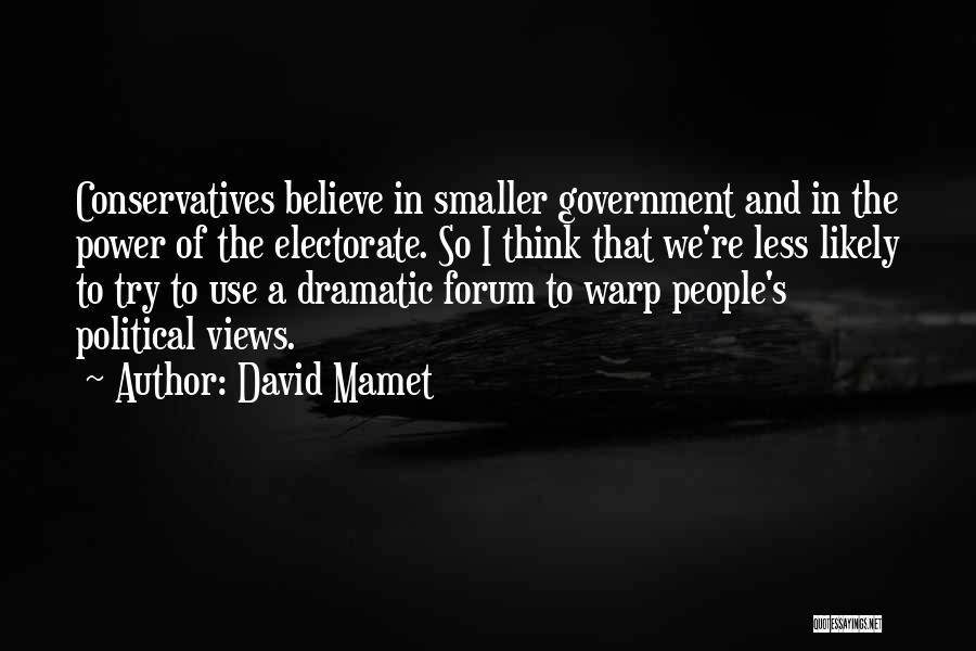 Mamet Quotes By David Mamet