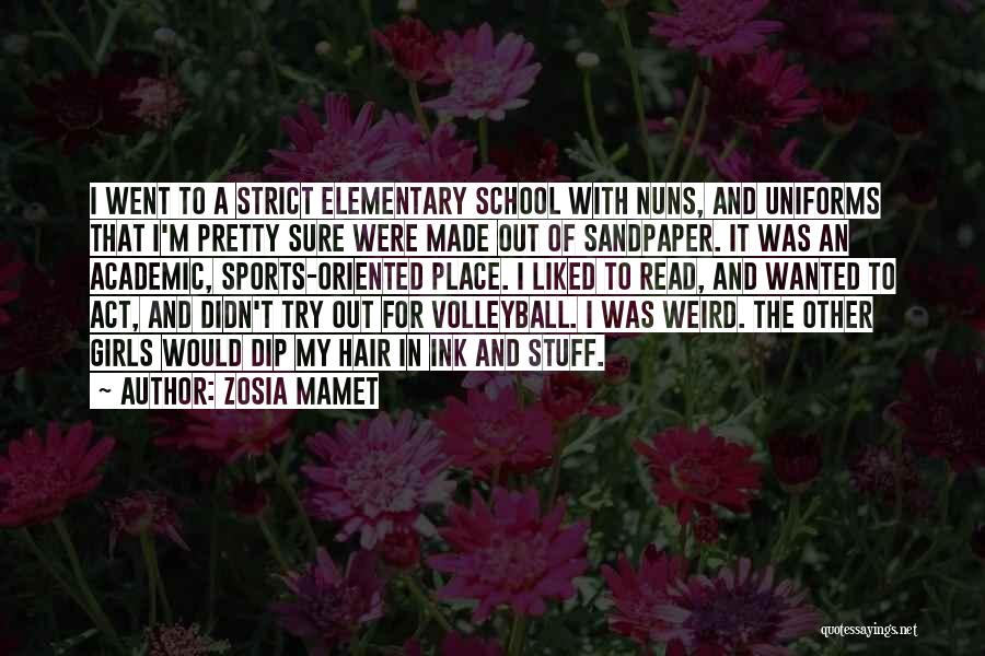 Mamet Quotes By Zosia Mamet