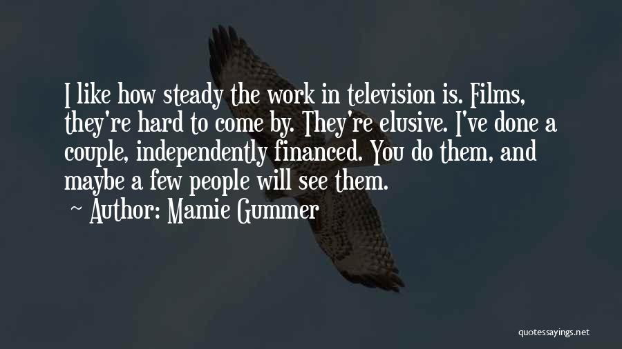 Mamie Gummer Quotes 723685