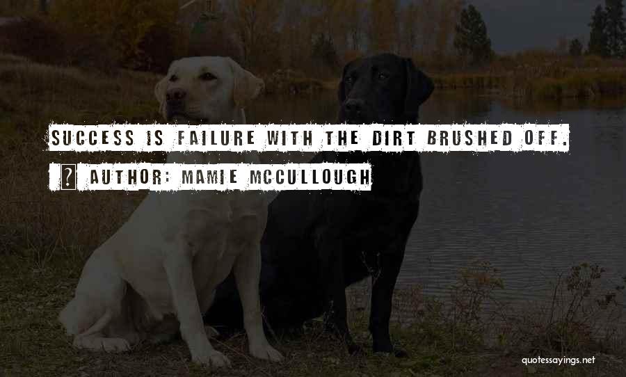 Mamie McCullough Quotes 1860840
