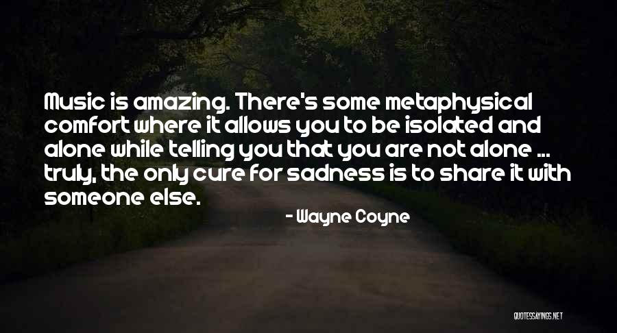 Mamihlapinatapais Quotes By Wayne Coyne Mamihlapinatapais Quotes By Wayne Coyne