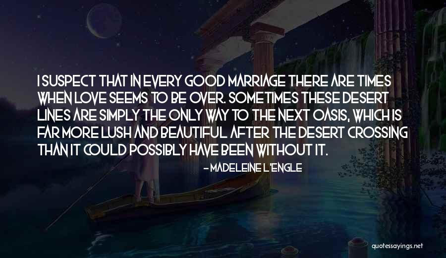 Mamikon Yengibarian Quotes By Madeleine L'Engle Mamikon Yengibarian Quotes By Madeleine L'Engle