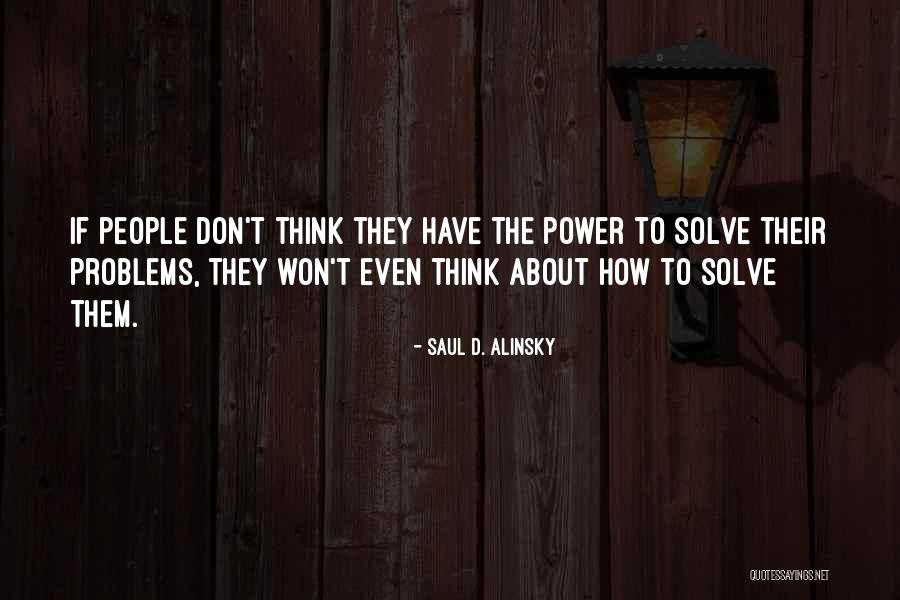 Mamikon Yengibarian Quotes By Saul D. Alinsky Mamikon Yengibarian Quotes By Saul D. Alinsky