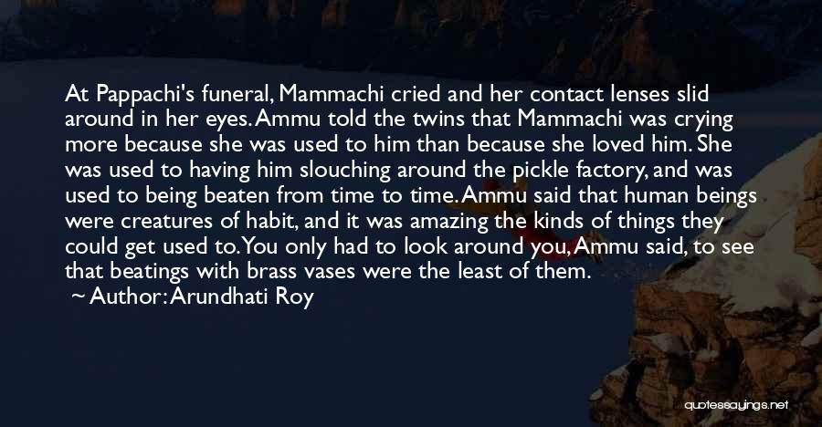 Mammachi Quotes By Arundhati Roy