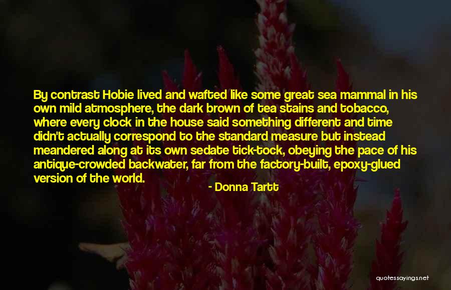 Mammal Quotes By Donna Tartt