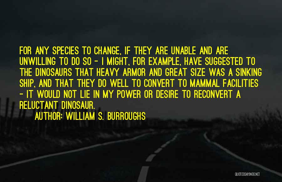 Mammal Quotes By William S. Burroughs