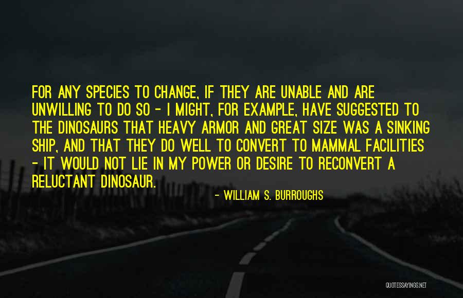 Mammal Quotes By William S. Burroughs