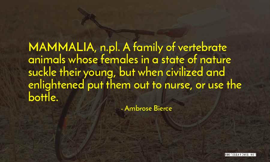 Mammalia Quotes By Ambrose Bierce Mammalia Quotes By Ambrose Bierce