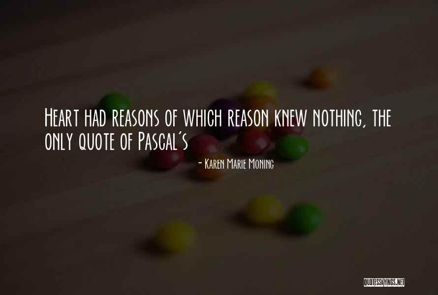 Mammalian Heart Quotes By Karen Marie Moning