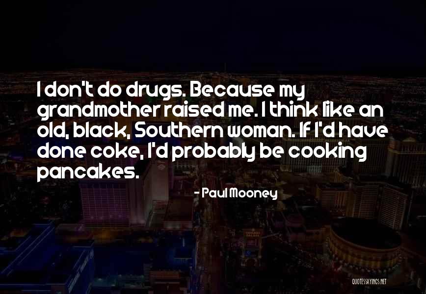 Mammering Quotes By Paul Mooney Mammering Quotes By Paul Mooney