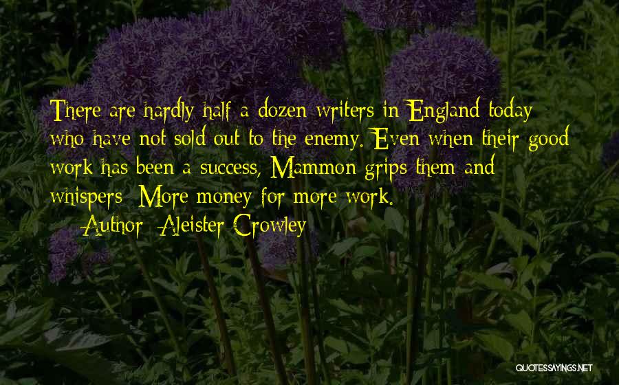 Mammon Quotes By Aleister Crowley