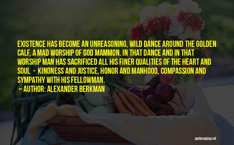 Mammon Quotes By Alexander Berkman